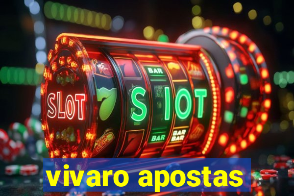 vivaro apostas